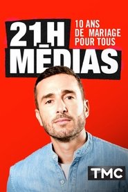 Poster for 21h médias : 10 ans de mariage pour tous