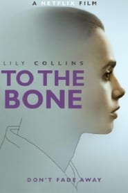 To the Bone 2017 full movie deutsch