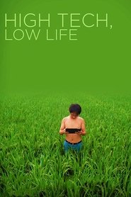 High Tech, Low Life 2012 High Tech, Low Life 2012