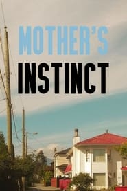 Mothers’ Instinct
