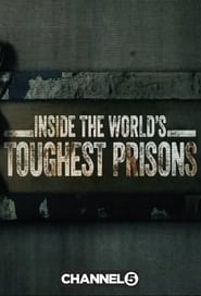 Усередині найжорсткіших в'язниць Світу постер
