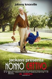 Jackass presenta: Nonno cattivo) Jackass presenta: Nonno cattivo (2013)