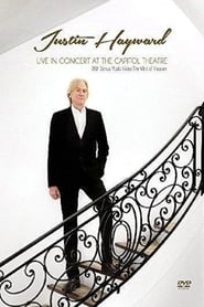 Poster Justin Hayward - Live In Concert At The Capitol Theatre