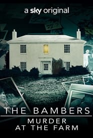 The Bambers: Murder at the farm 2021