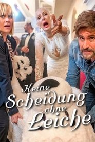 Keine Scheidung ohne Leiche (2025)