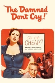 The Damned Don’t Cry (1950)
