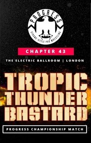 PROGRESS Chapter 43 Tropic Thunderbastard Stream Online Anschauen