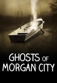 Ghosts of Morgan City постер