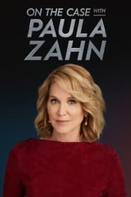 On the Case with Paula Zahn постер