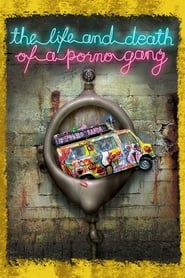 Poster for The Life and Death of a Porno Gang