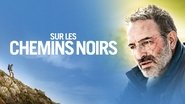 Sur les chemins noirs