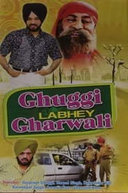 Ghuggi Labhey Gharwali