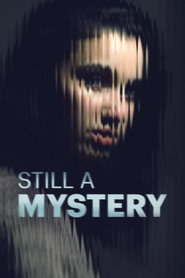 Still a Mystery (2019)