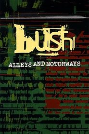 Poster Bush: Alleys and Motorways