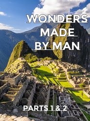 Poster Wonders Made By Man - Parts 1 and 2 2010