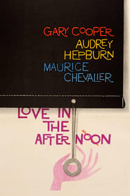 Love in the Afternoon فيلم عبر الإنترنت اكتمل البث 1957