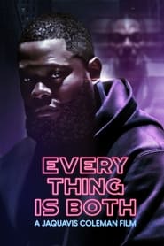 Film Everything Is Both en streaming