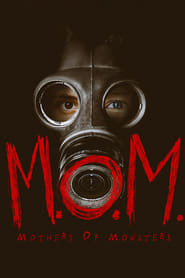 M.O.M. Mothers of Monsters постер