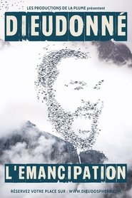 Dieudonné – L’émancipation streaming vf