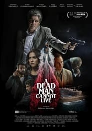 Poster A Dead Man Cannot Live 2021