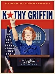 Kathy Griffin: A Hell of a Story (2019)