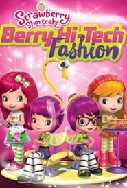 Poster Strawberry Shortcake: Berry Hi-Tech Fashion