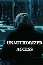 Unauthorized Access постер