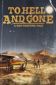 Poster To Hell and Gone 2019