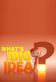 What's the Big Idea? постер