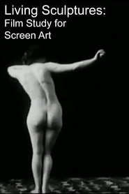 Poster Living Sculptures: Film Study for Screen Artist 1903