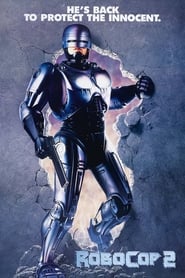 Regarder RoboCop 2 1990 en Streaming VF HD 1080p