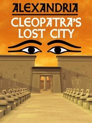 Poster Alexandria: Cleopatra's Lost City 2017