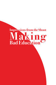 Impressions from the Shoot: Making Bad Education streaming