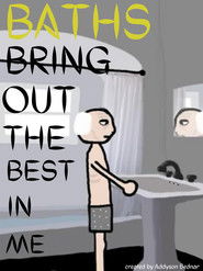 Baths Bring out the Best in Me (2020)