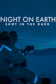 Poster Night on Earth: Shot in the Dark