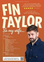 Fin Taylor: So My Wife...