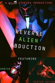 Reverse Alien Abduction