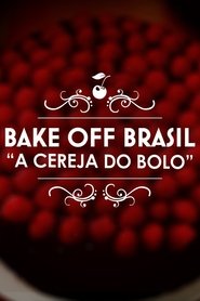Bake Off Brasil - Cereja do Bolo 2020