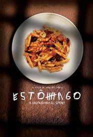 Watch Estômago: A Gastronomic Story Full Movie Online 2007