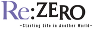 Re:ZERO -Starting Life in Another World-
