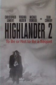 Poster Highlander 2: To Be or Not to Be a Sequel