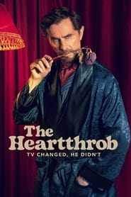 The Heartthrob: TV Changed, He Didnt постер