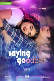 Saying Goodbye (2021) / Decir Adiós