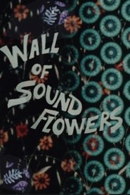 Poster Wall of Sound Flowers 2004