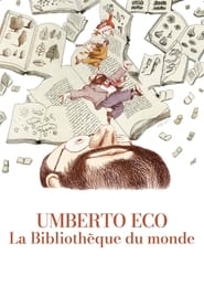 Umberto Eco: A Library of the World streaming