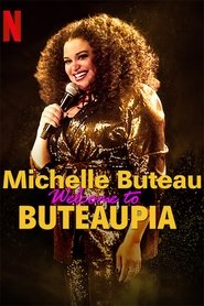 Michelle Buteau: Welcome to Buteaupia Michelle Buteau: Welcome to Buteaupia