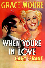 When You're in Love 1937