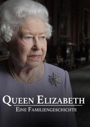 Queen Elizabeth - Eine Familiengeschichte