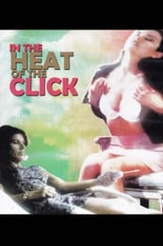 In the Heat of the Click