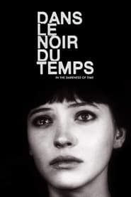 Poster Dans le noir du temps